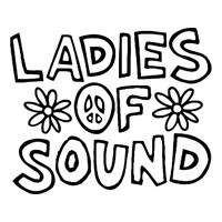 Ladies of Sound in outlined black block letters